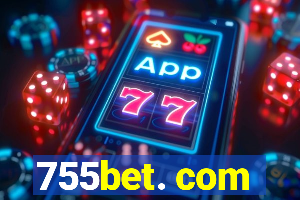 755bet. com